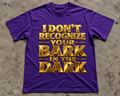 I Don't Recognize Your Bark InThe Dark